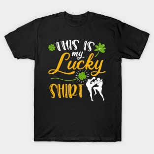 Muay Thai This is My Lucky Shirt St Patrick's Day T-Shirt